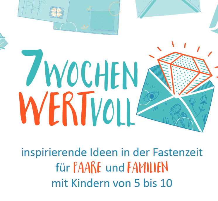 7 Wochen WERTvoll – Aktion für die Fastenzeit